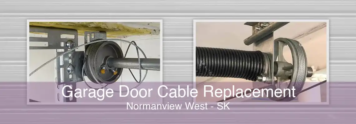 Garage Door Cable Replacement Normanview West - SK