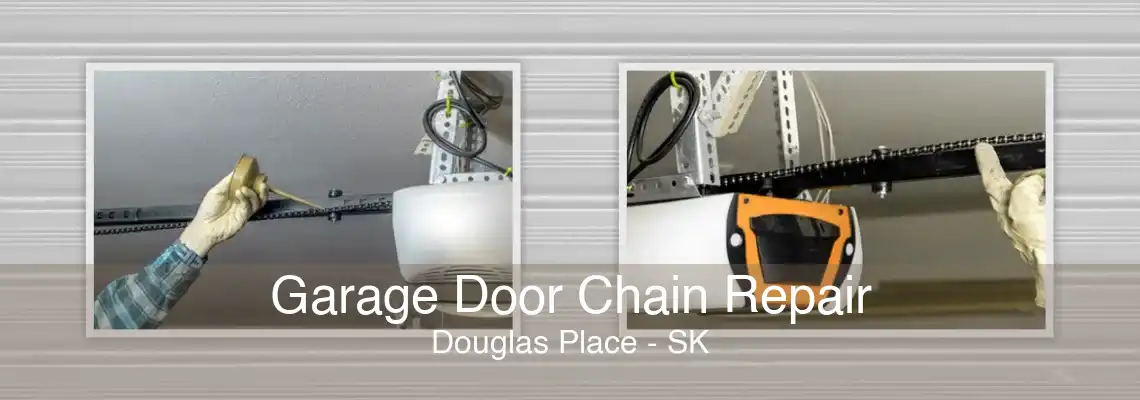 Garage Door Chain Repair Douglas Place - SK