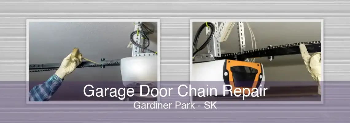 Garage Door Chain Repair Gardiner Park - SK