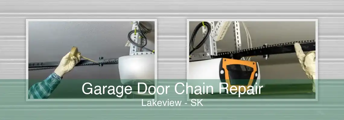 Garage Door Chain Repair Lakeview - SK