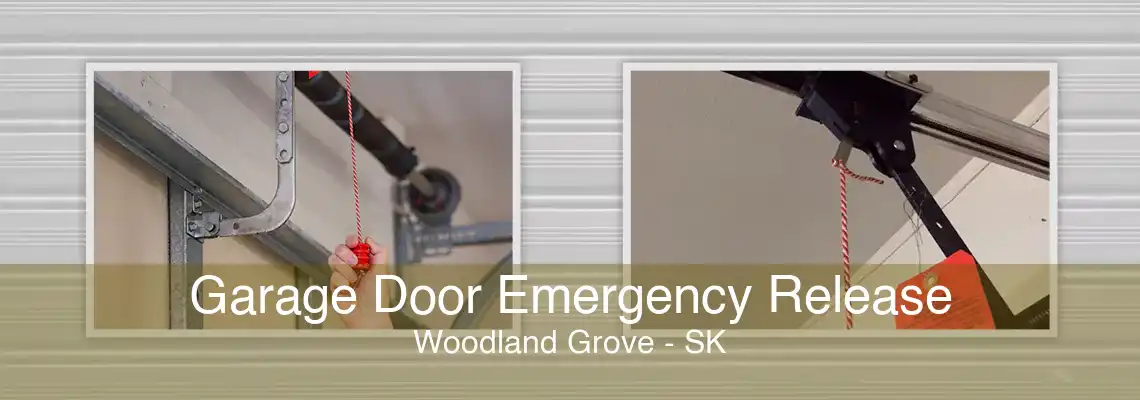 Garage Door Emergency Release Woodland Grove - SK