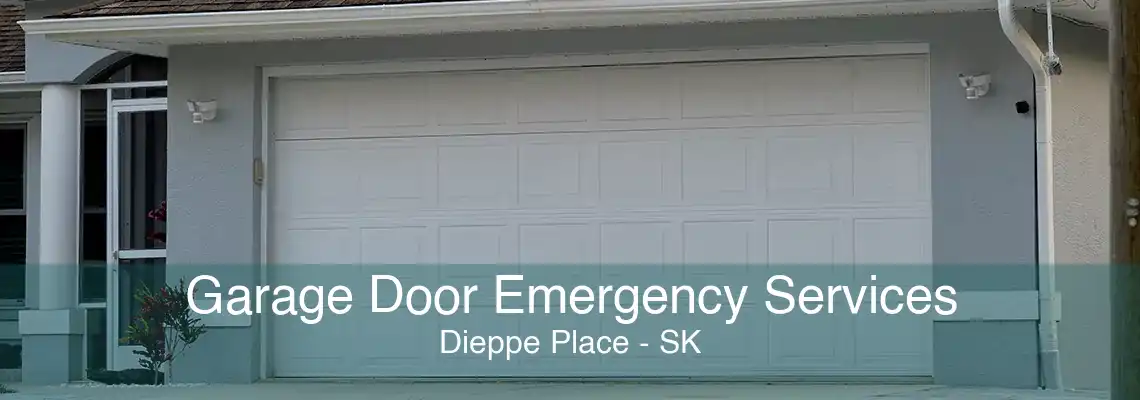 Garage Door Emergency Services Dieppe Place - SK