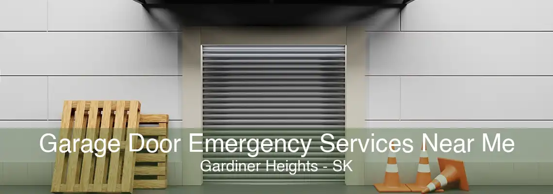 Garage Door Emergency Services Near Me Gardiner Heights - SK