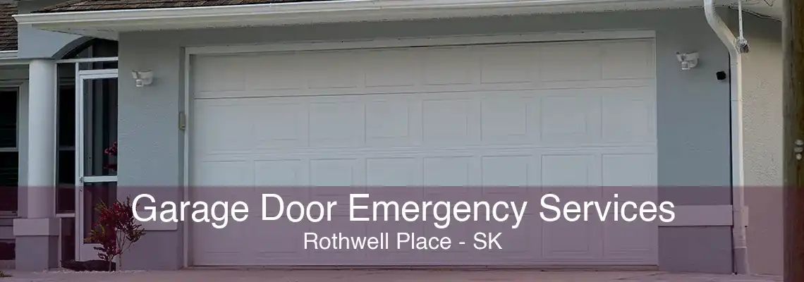 Garage Door Emergency Services Rothwell Place - SK