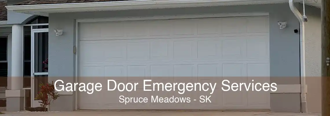 Garage Door Emergency Services Spruce Meadows - SK