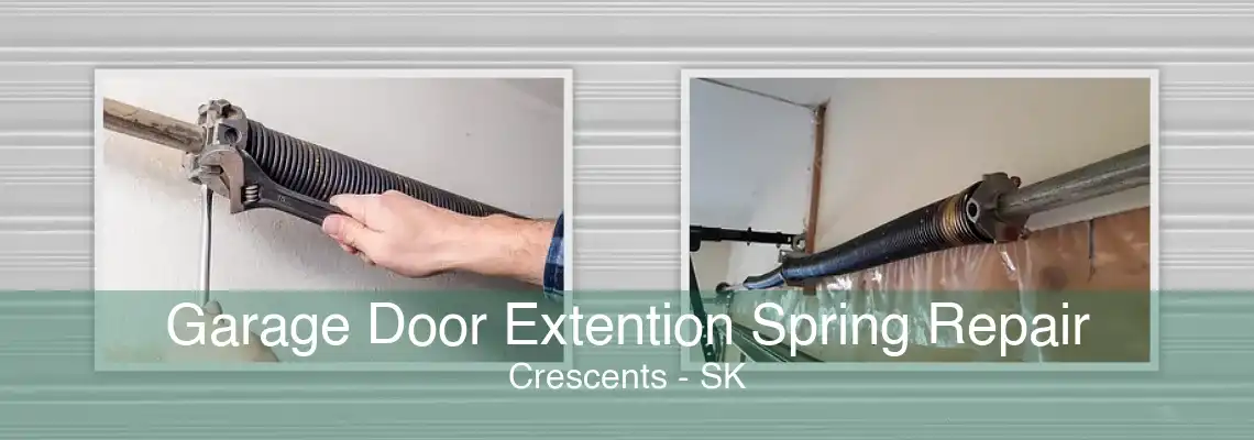 Garage Door Extention Spring Repair Crescents - SK