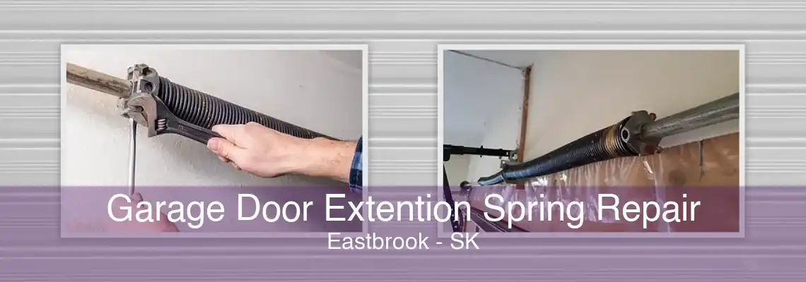 Garage Door Extention Spring Repair Eastbrook - SK