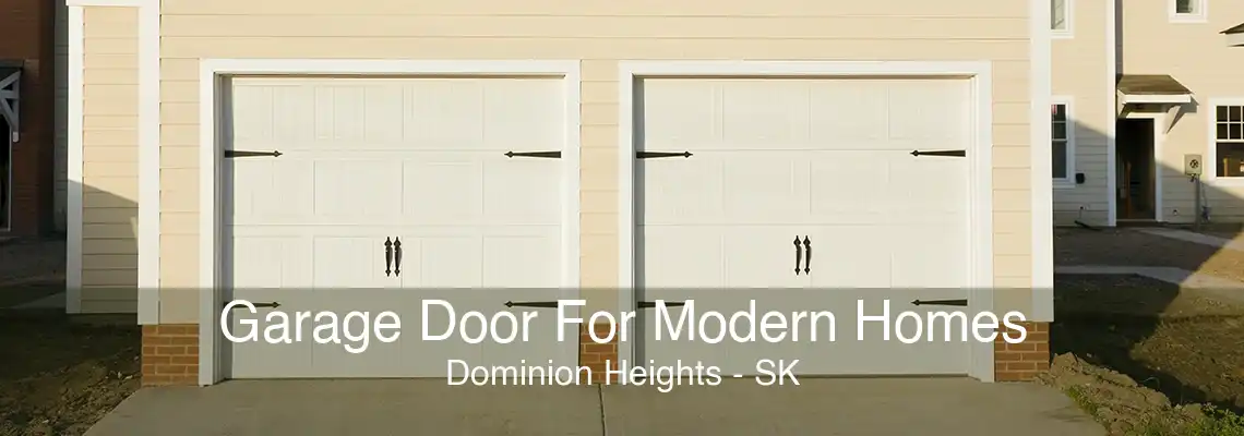 Garage Door For Modern Homes Dominion Heights - SK