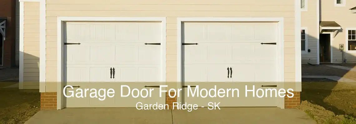 Garage Door For Modern Homes Garden Ridge - SK