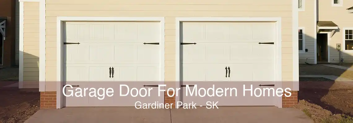 Garage Door For Modern Homes Gardiner Park - SK