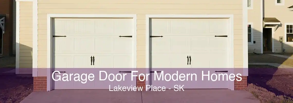 Garage Door For Modern Homes Lakeview Place - SK