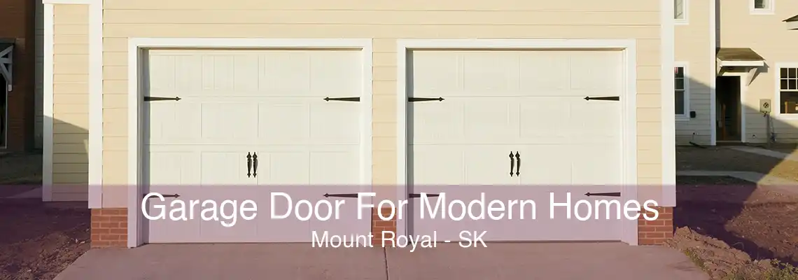 Garage Door For Modern Homes Mount Royal - SK