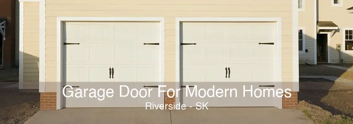 Garage Door For Modern Homes Riverside - SK