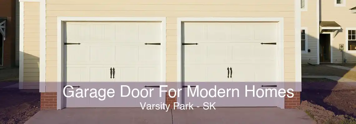 Garage Door For Modern Homes Varsity Park - SK