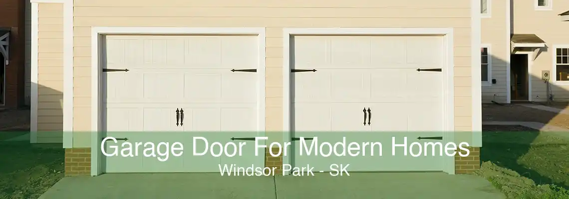 Garage Door For Modern Homes Windsor Park - SK