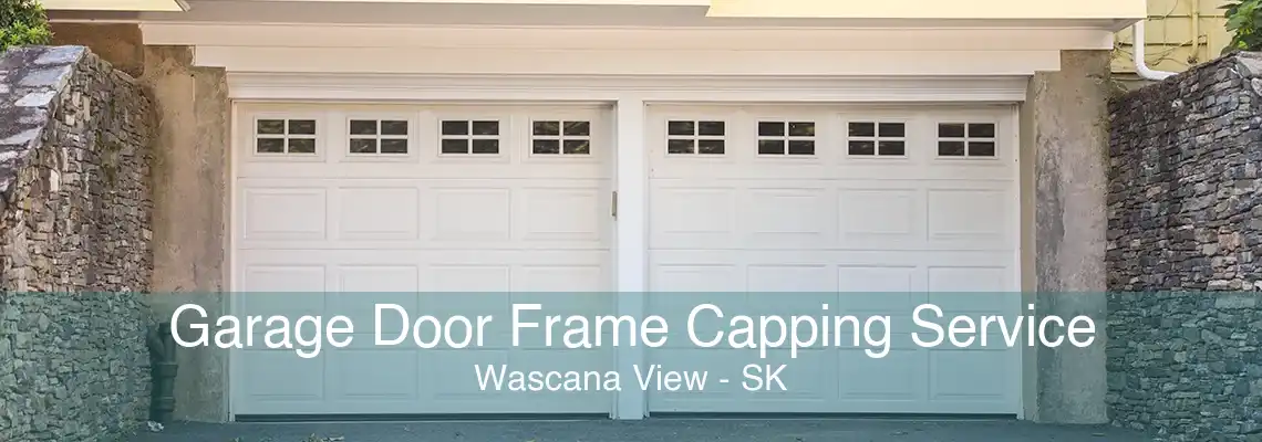 Garage Door Frame Capping Service Wascana View - SK