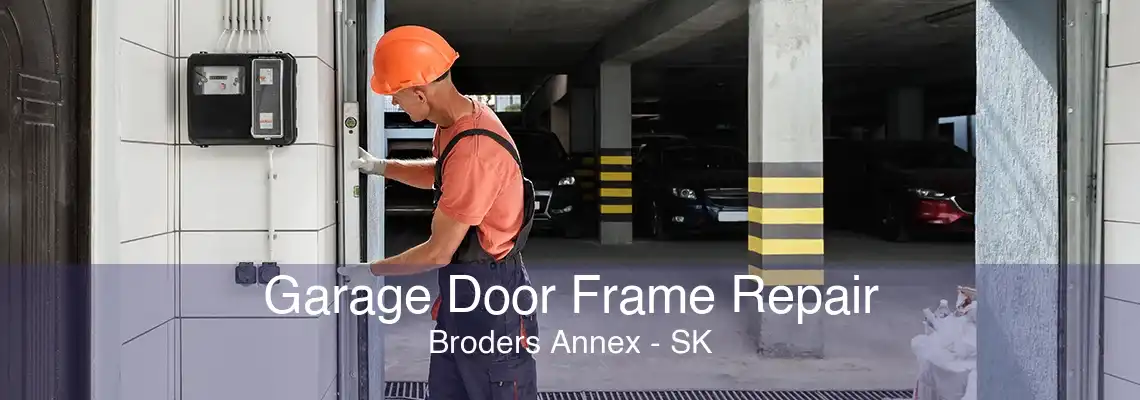 Garage Door Frame Repair Broders Annex - SK