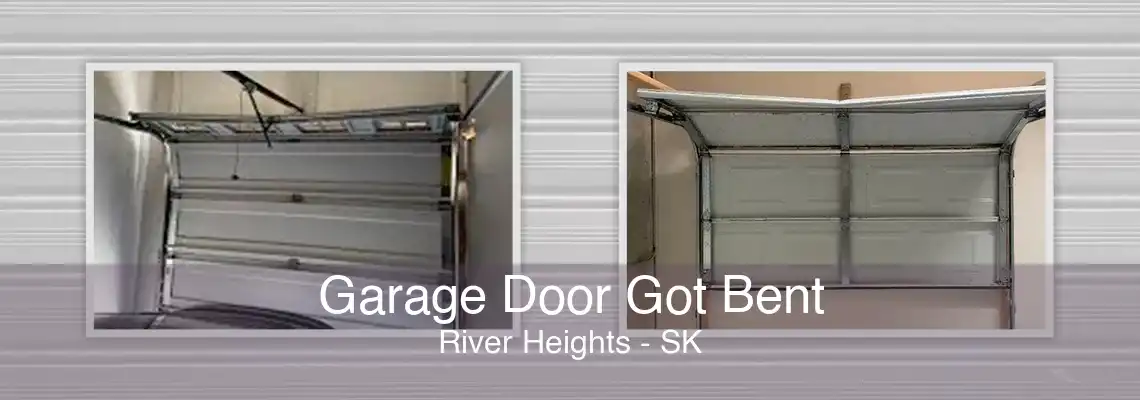 Garage Door Got Bent River Heights - SK