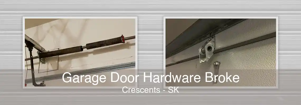 Garage Door Hardware Broke Crescents - SK