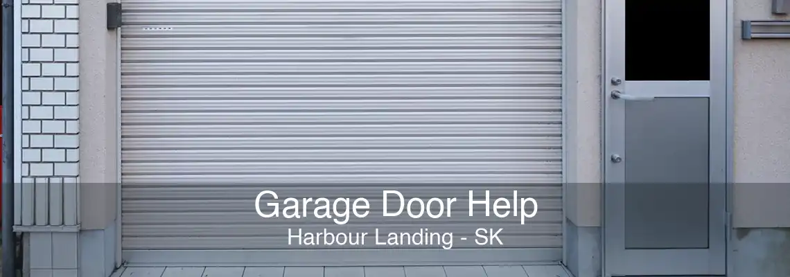 Garage Door Help Harbour Landing - SK