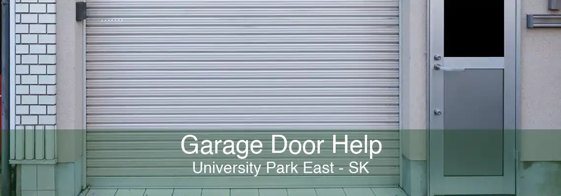 Garage Door Help University Park East - SK