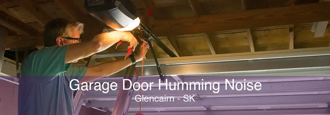 Garage Door Humming Noise Glencairn - SK