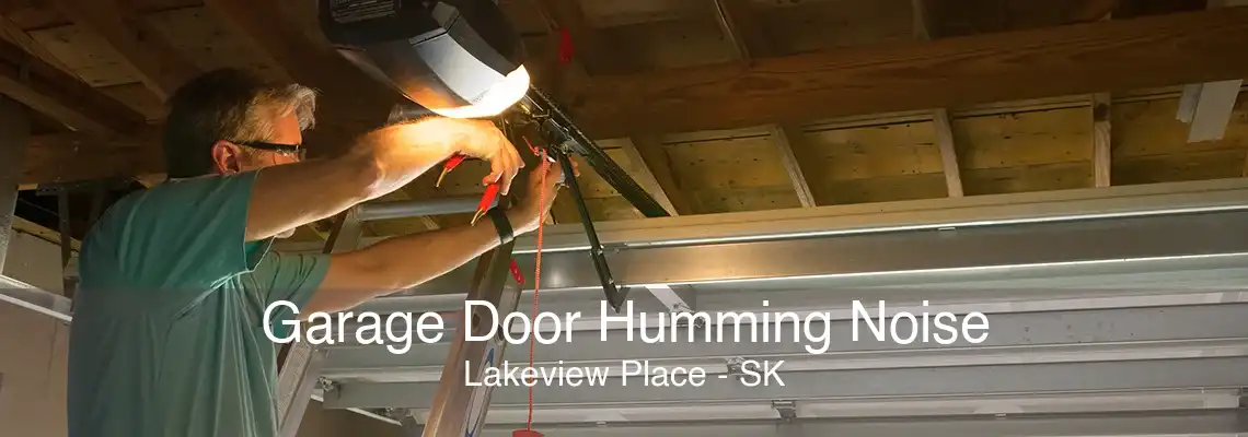 Garage Door Humming Noise Lakeview Place - SK