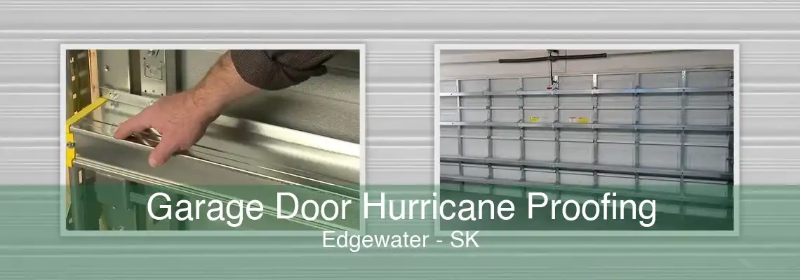 Garage Door Hurricane Proofing Edgewater - SK