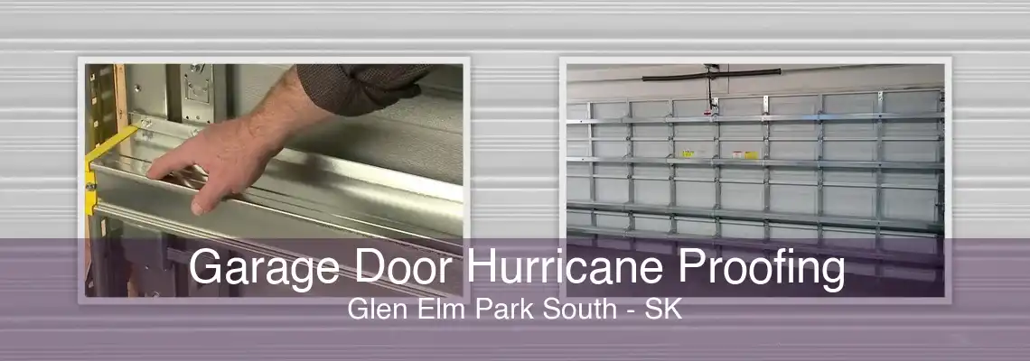 Garage Door Hurricane Proofing Glen Elm Park South - SK