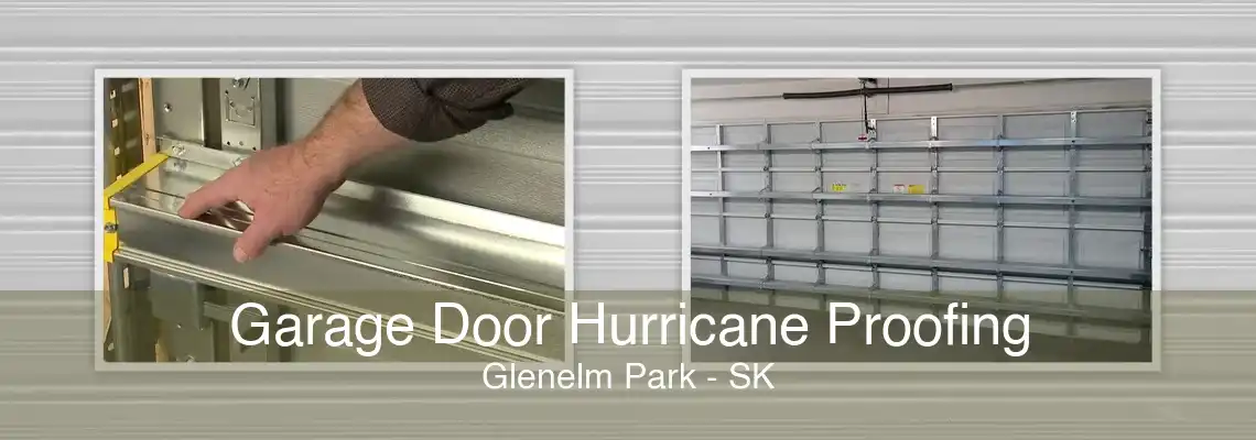 Garage Door Hurricane Proofing Glenelm Park - SK