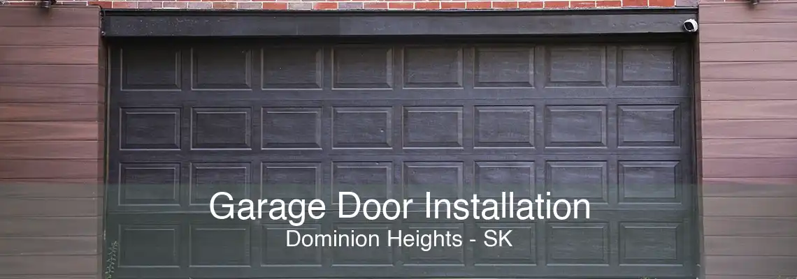 Garage Door Installation Dominion Heights - SK