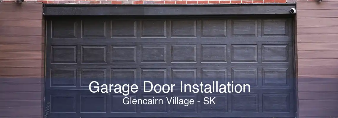 Garage Door Installation Glencairn Village - SK