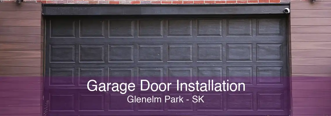 Garage Door Installation Glenelm Park - SK