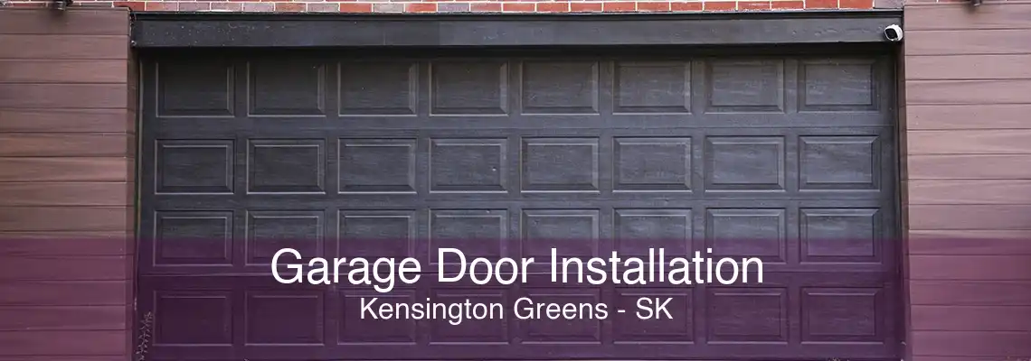 Garage Door Installation Kensington Greens - SK