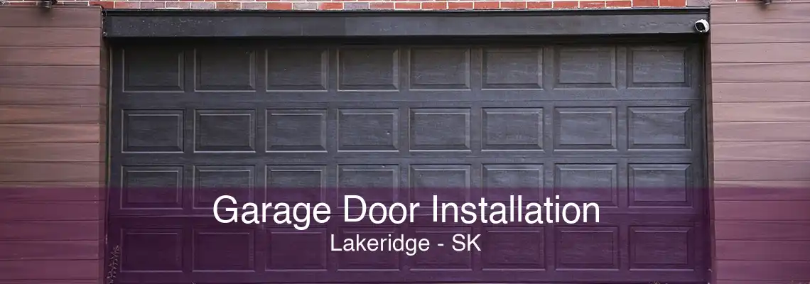 Garage Door Installation Lakeridge - SK