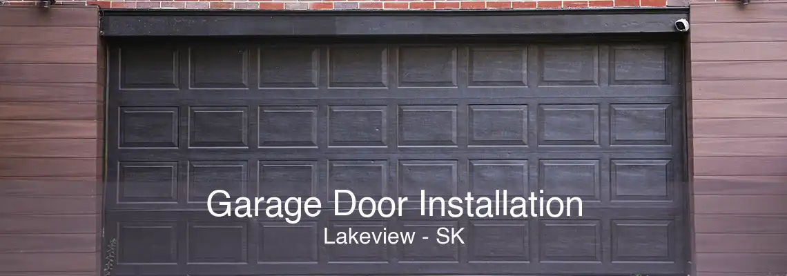 Garage Door Installation Lakeview - SK