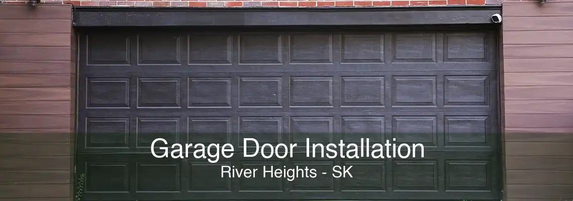 Garage Door Installation River Heights - SK