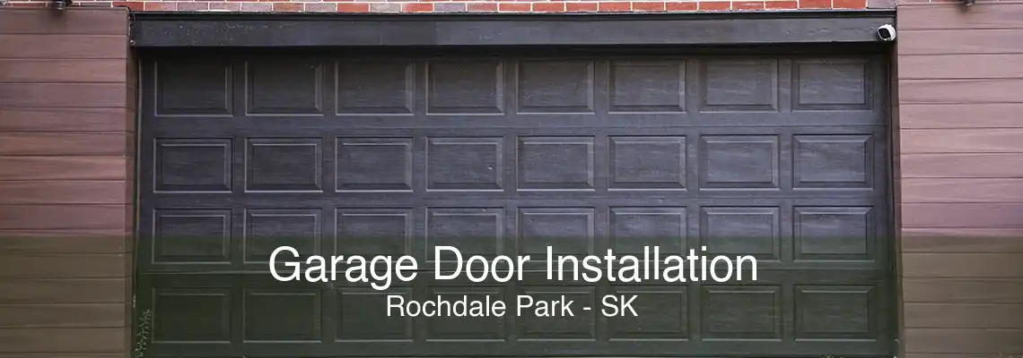 Garage Door Installation Rochdale Park - SK