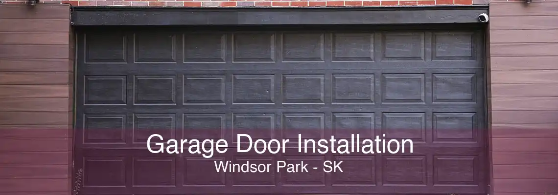 Garage Door Installation Windsor Park - SK