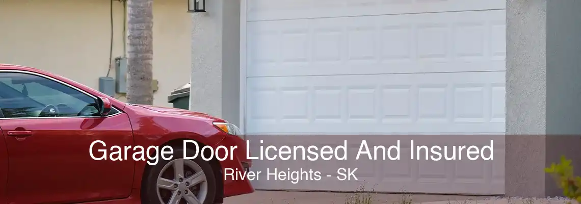 Garage Door Licensed And Insured River Heights - SK