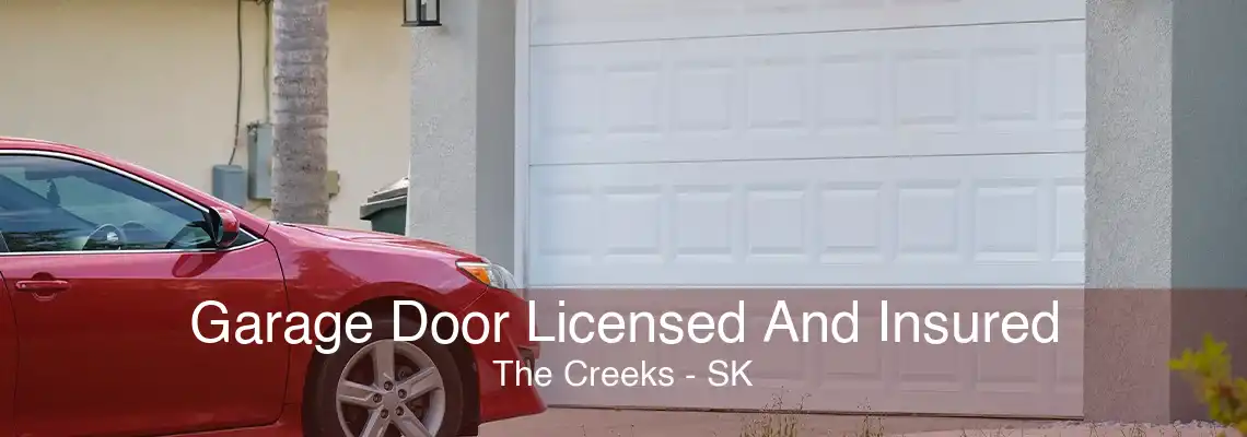 Garage Door Licensed And Insured The Creeks - SK