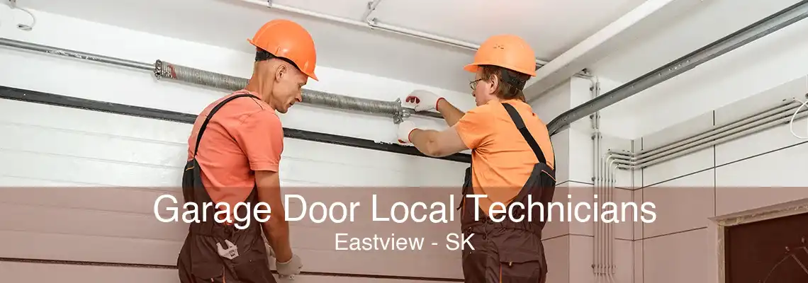 Garage Door Local Technicians Eastview - SK