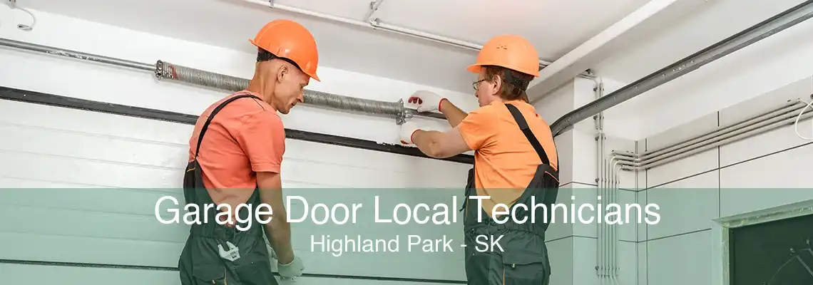 Garage Door Local Technicians Highland Park - SK