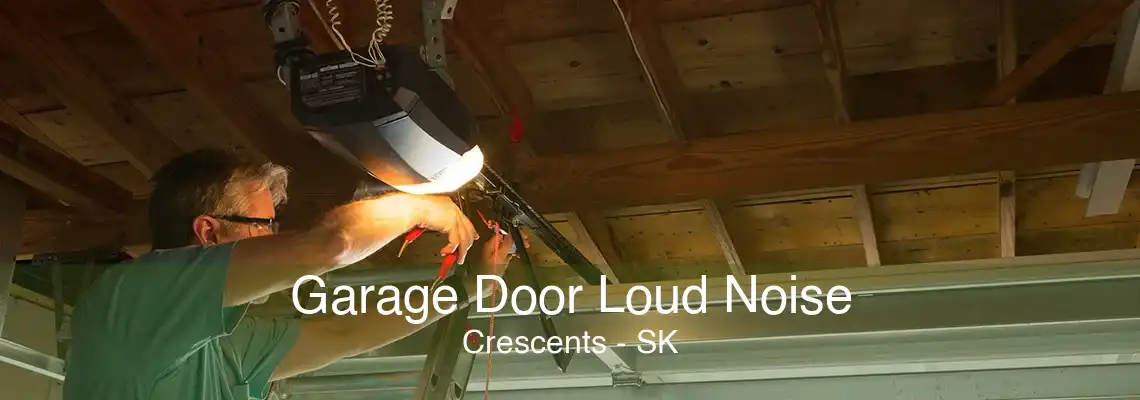 Garage Door Loud Noise Crescents - SK