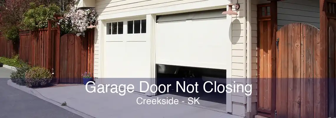 Garage Door Not Closing Creekside - SK