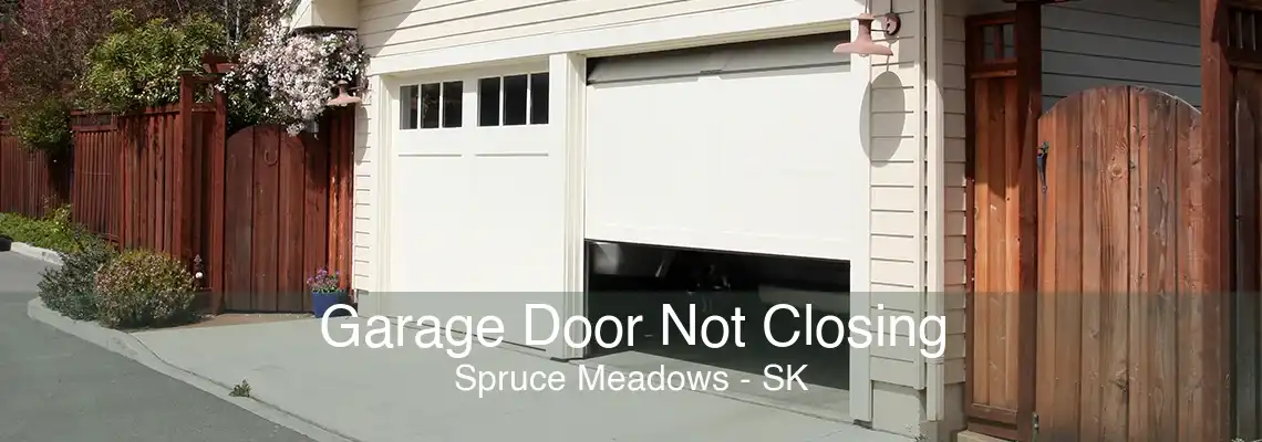 Garage Door Not Closing Spruce Meadows - SK