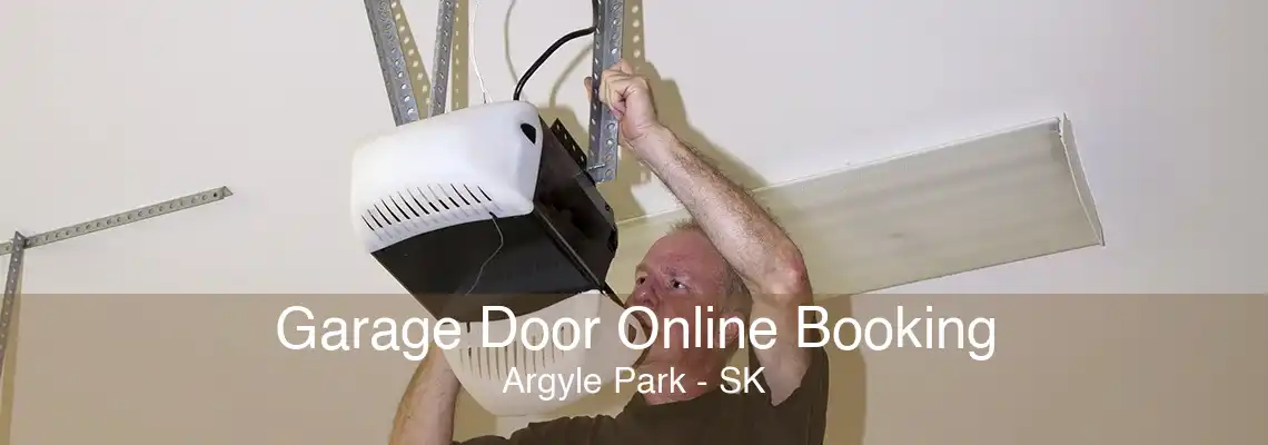 Garage Door Online Booking Argyle Park - SK