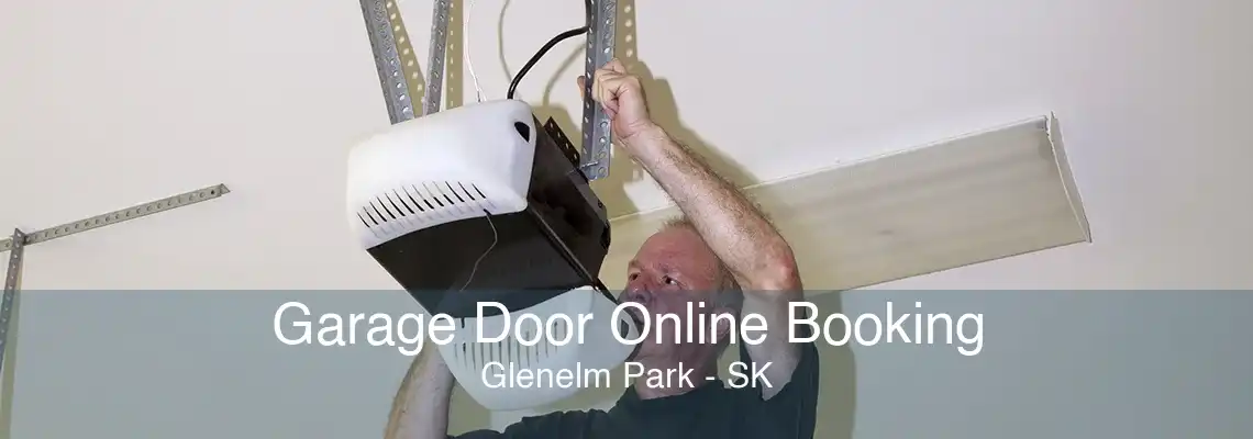 Garage Door Online Booking Glenelm Park - SK