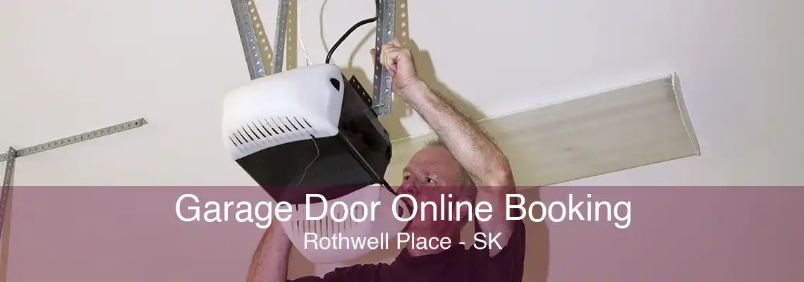 Garage Door Online Booking Rothwell Place - SK