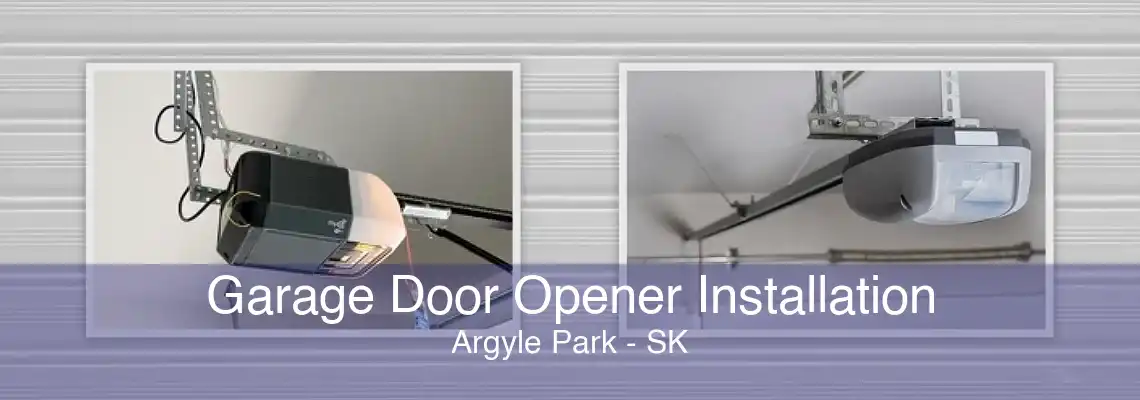 Garage Door Opener Installation Argyle Park - SK